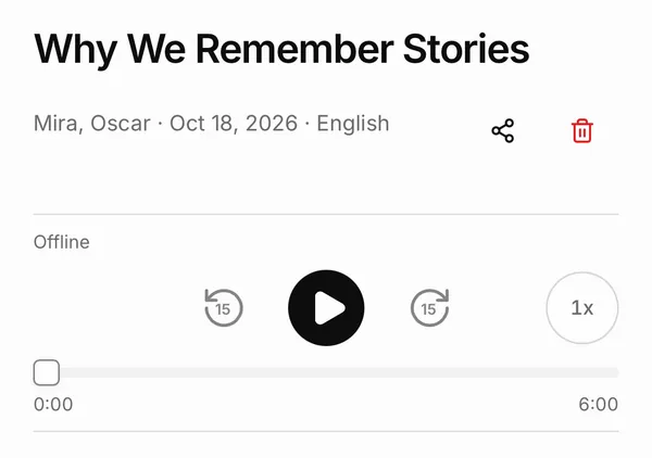 Castella episode “Why We Remember Stories” (Mira, Oscar · Oct 18, 2026 · English) with Offline, back 15, play, forward 15, 1x speed and a 0:00 to 6:00 scrubber